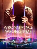 Watch Wrong Place Wrong Time 123netflix