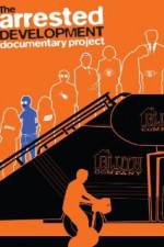 Watch The Arrested Development Documentary Project 123netflix