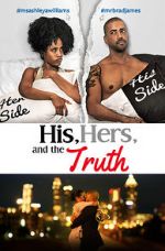Watch His, Hers & the Truth 123netflix