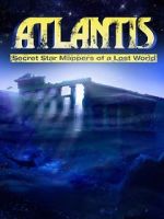 Watch Atlantis: Secret Star Mappers of a Lost World 123netflix