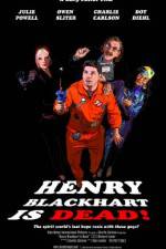 Watch Henry Blackhart Is Dead 123netflix