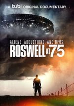 Watch Aliens, Abductions & UFOs: Roswell at 75 123netflix