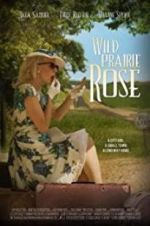 Watch Wild Prairie Rose 123netflix