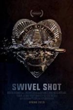 Watch Swivel Shot 123netflix