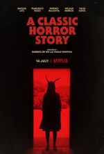 Watch A Classic Horror Story 123netflix