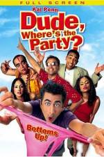 Watch Dude, Where's the Party? 123netflix