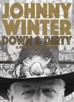 Watch Johnny Winter: Down & Dirty 123netflix