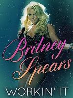 Watch Britney Spears: Workin\' It 123netflix