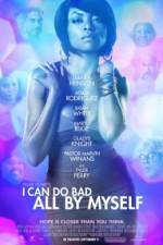 Watch I Can Do Bad All by Myself 123netflix