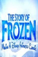 Watch The Story of Frozen: Making a Disney Animated Classic 123netflix