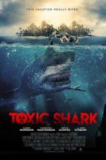 Watch Toxic Shark 123netflix
