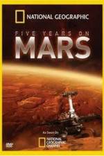 Watch National Geographic Five Years on Mars 123netflix
