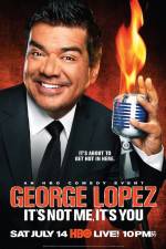 Watch George Lopez It's Not Me It's You 123netflix