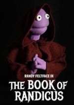 Watch Randy Feltface: The Book of Randicus (TV Special 2020) 123netflix