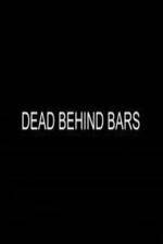 Watch Dead Behind Bars 123netflix