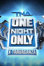 Watch TNA One Night Only X-Travaganza 123netflix