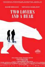Watch Two Lovers and a Bear 123netflix