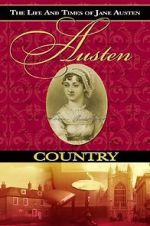 Watch Austen Country: The Life & Times of Jane Austen 123netflix