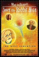 Watch What the Bleep!?: Down the Rabbit Hole 123netflix