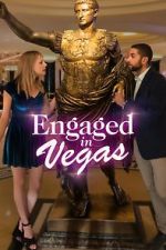 Watch Engaged in Vegas 123netflix