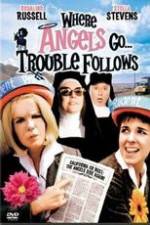 Watch Where Angels Go Trouble Follows! 123netflix