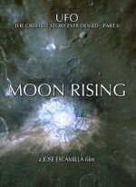 Watch UFO: The Greatest Story Ever Denied II - Moon Rising 123netflix