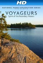 Watch National Parks Exploration Series: Voyageurs - Spirit of the Boundary Waters 123netflix