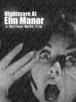 Watch Nightmare at Elm Manor 123netflix