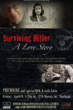 Watch Surviving Hitler A Love Story 123netflix
