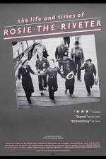Watch The Life and Times of Rosie the Riveter 123netflix
