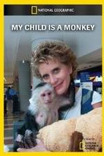 Watch My Child Is a Monkey 123netflix