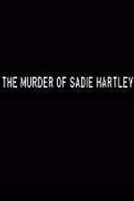 Watch The Murder of Sadie Hartley 123netflix