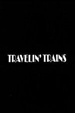 Watch Travelin Trains 123netflix