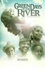 Watch Green Days by the River 123netflix