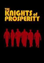 Watch The Knights of Prosperity 123netflix