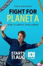 Watch Fight for Planet A: Our Climate Challenge 123netflix