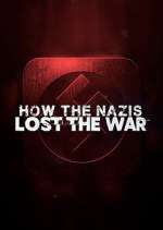 Watch How the Nazis Lost the War 123netflix