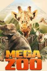 Watch Mega Zoo 123netflix