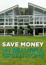 Watch Save Money: My Beautiful Green Home 123netflix