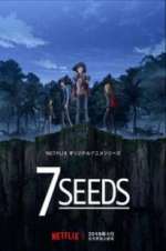 Watch 7Seeds 123netflix