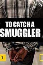 Watch To Catch a Smuggler 123netflix