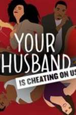 Watch Your Husband Is Cheating On Us 123netflix