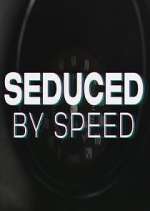 Watch Seduced by Speed 123netflix