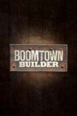 Watch Boomtown Builder 123netflix