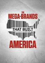 The Mega-Brands That Built America 123netflix