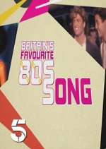 Watch Britains Favourite 80s Songs 123netflix