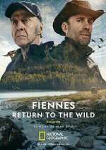 Watch Fiennes: Return to the Wild 123netflix