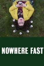 Watch Nowhere Fast 123netflix