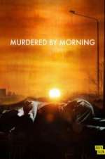 Watch Murdered by Morning 123netflix