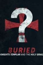 Watch Buried: Knights Templar and the Holy Grail 123netflix